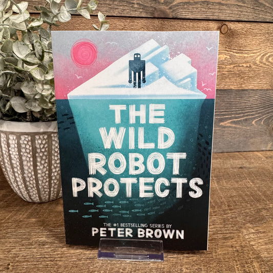 The Wild Robot Protects: The Wild Robot #3